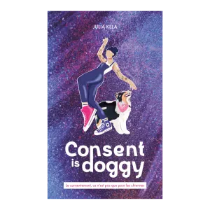 Consent is Doggy, le consentement ce n'est pas que pour les chiennes